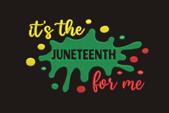 It's the Juneteenth for Me